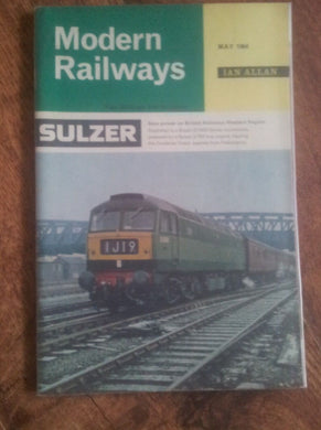 Modern Railways : Formerly Trains Illustrated May 1964. Vol. XIX. No.188 [Paperback] Editor G. Freeman Allen