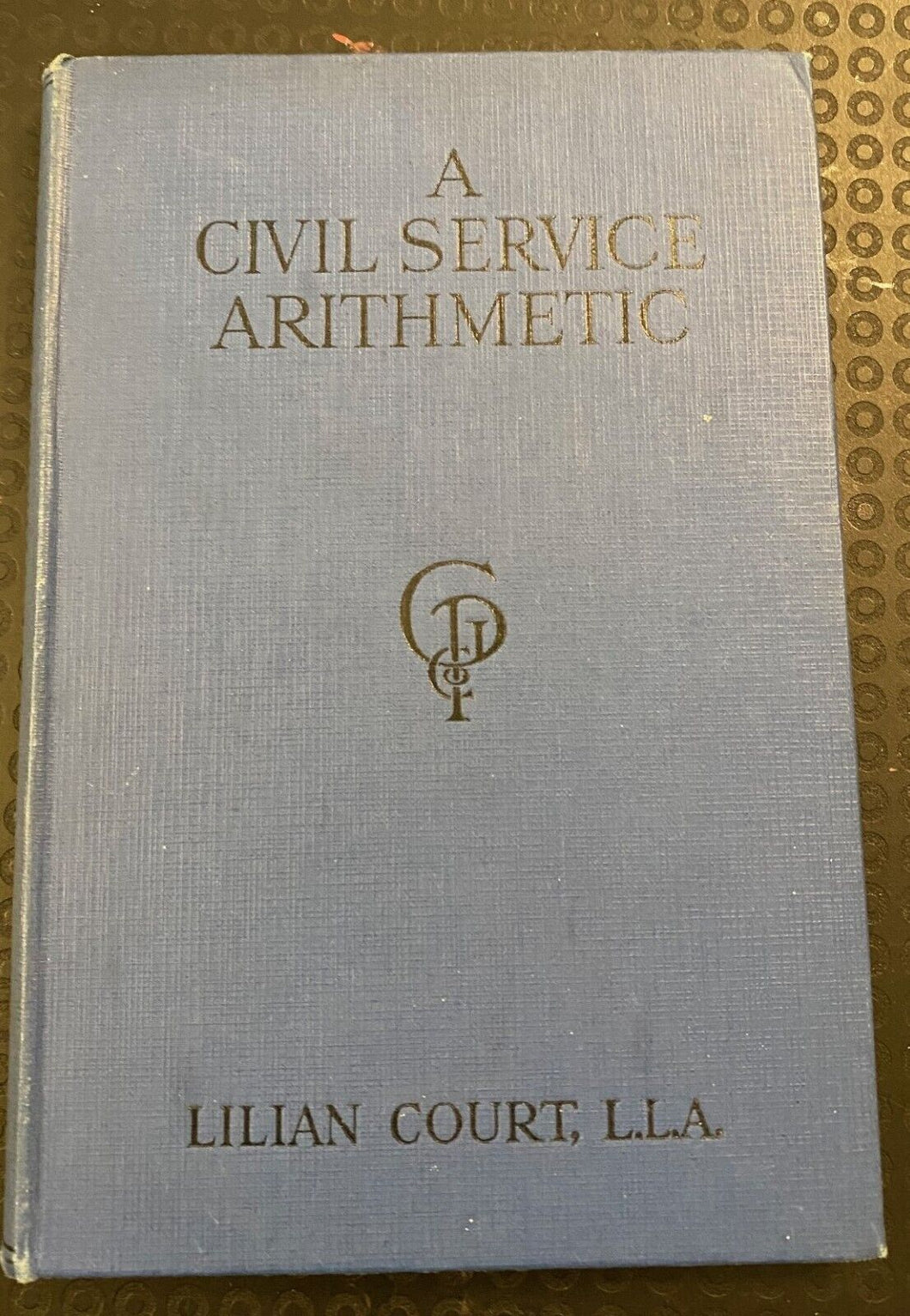 A Civil Service Arithmetic - Hardcover â€“ by Lillian Court (Author)