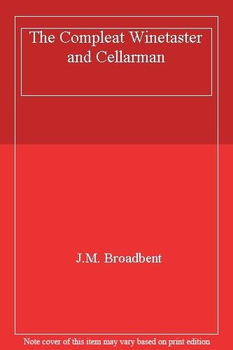 The Compleat Winetaster and Cellarman - (Complete Winetaster)