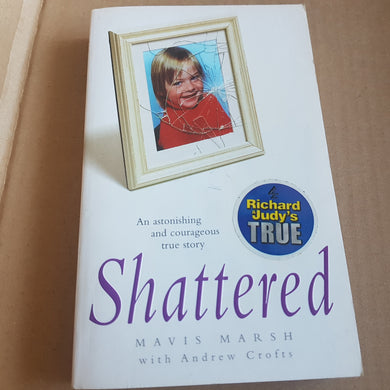 Shattered. Mavis Marsh. Paperback.
