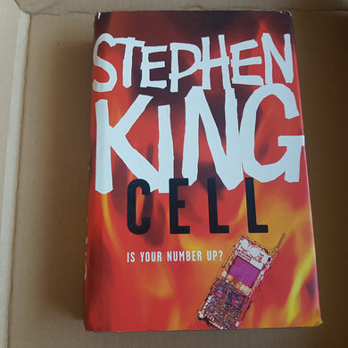 CELL. Stephen King. Hardcover. First Hodder Stoughton edition