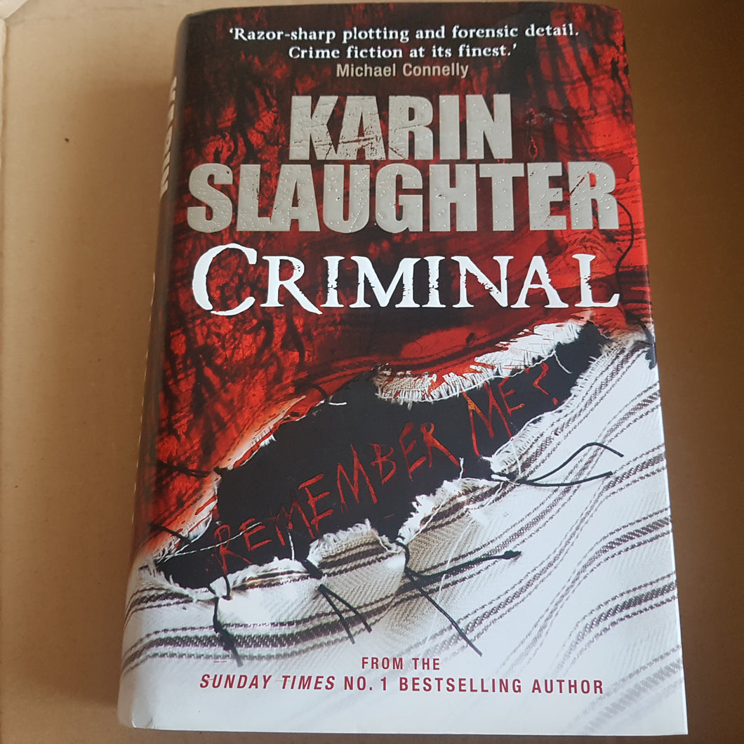 Criminal. Karin Slaughter. Hardcover. 1st edition 2012