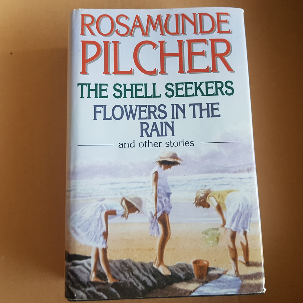The Shell Seekers. Flowers in the rain and other stories.  Rosamunde Pilcher. Hardcover. 2000