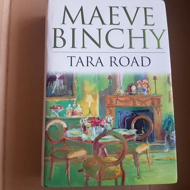 Tara Road. Maeve Binchy. Hardcover. 1998