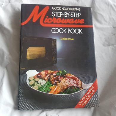 Step-By-Step Microwave Cook Book. Hardcover. Cecilia Norman