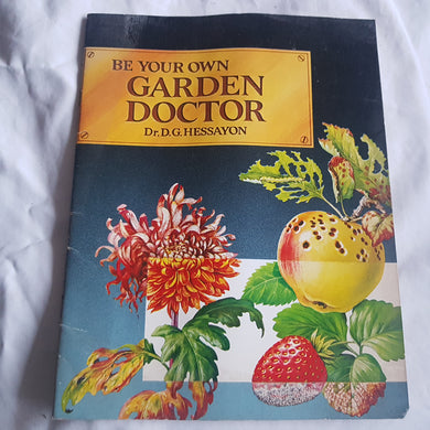 Be Your Own Garden Doctor. Paperback. Dr Hessayon