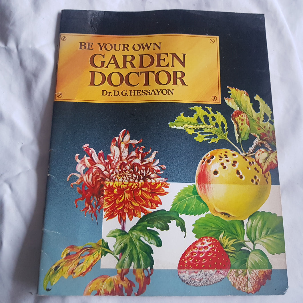 Be Your Own Garden Doctor. Paperback. Dr Hessayon