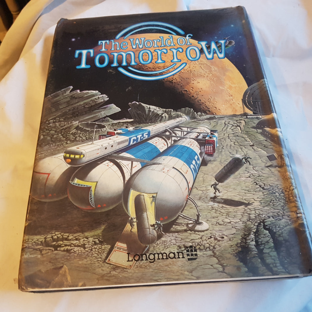 The world of tomorrow. Hardcover. Longman. 1980.