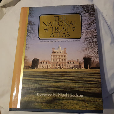 The National Trust Atlas forwarded by Nigel Nicholson. Hardcover. 1981 BCA