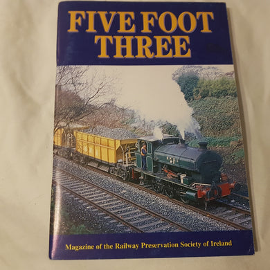 Five Foot Three. Paperback. No 47. Railway Preservation Society Ireland