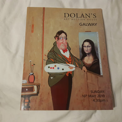 Dolan's Art Auction House. Galway. Auction catalog.  Sunday 16th May 2010
