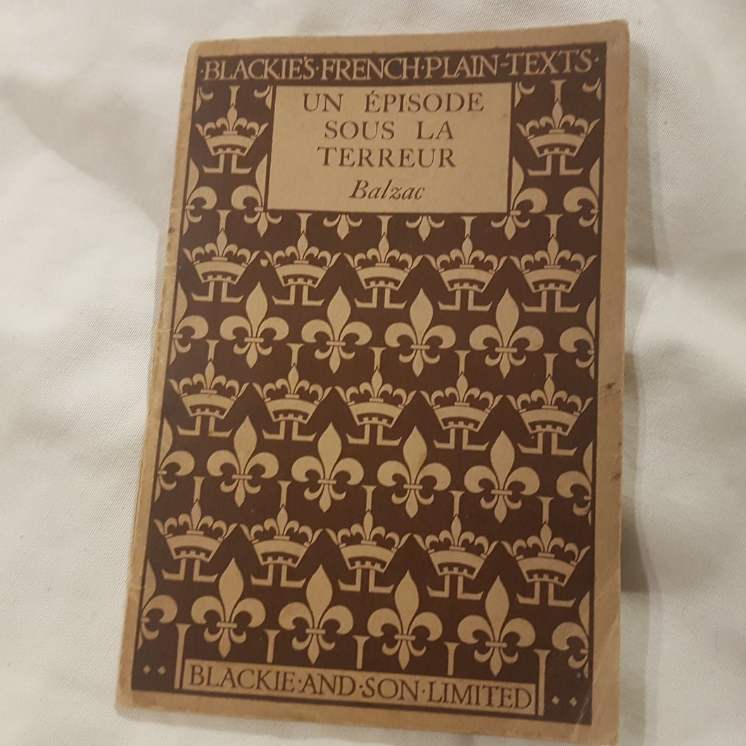 Blackies French plain texts paperback. Un Épisode Sous La Terreur. Balzac