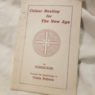 Colour healing for the new age. paperback. Ramadahn.