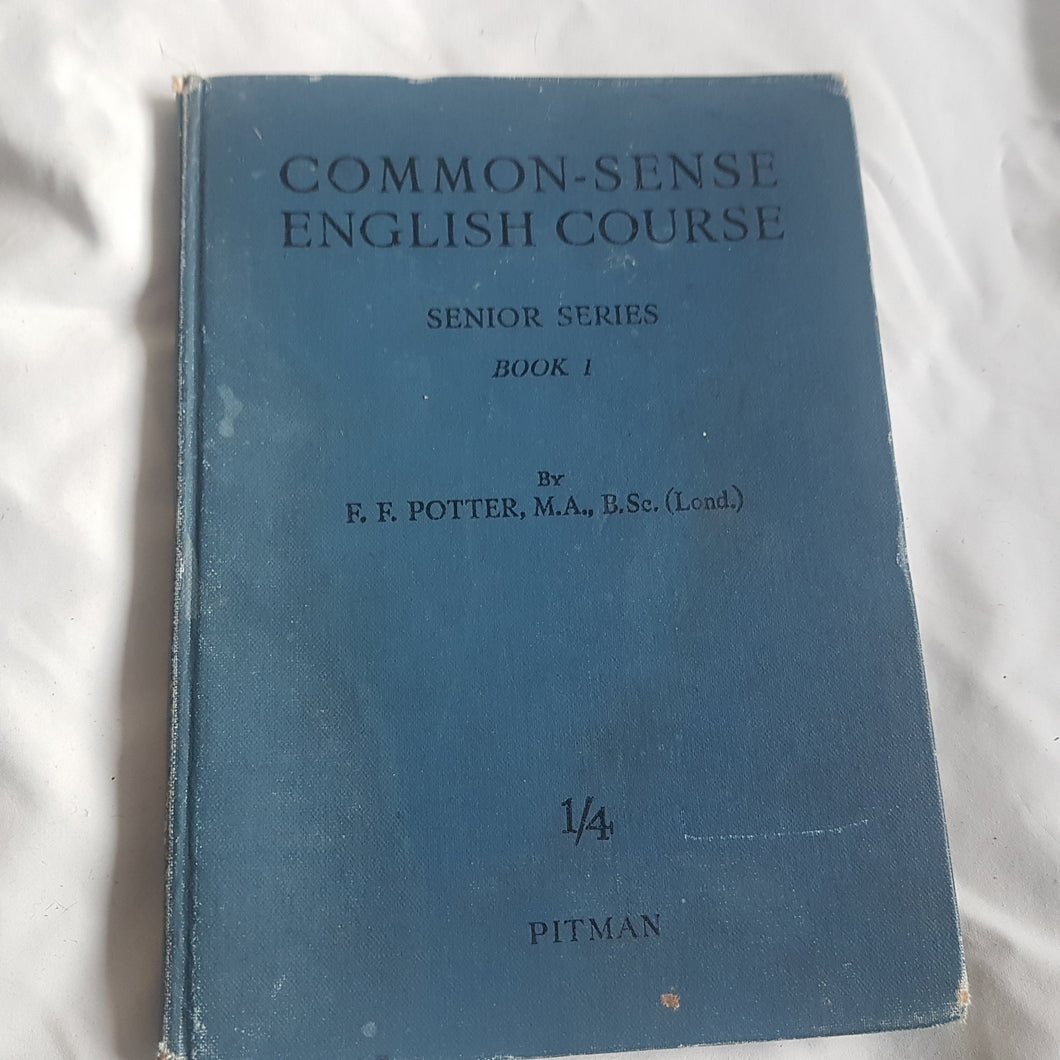 Common sense English course senior series book 1. hardcover. Potter. 1937 Pitman