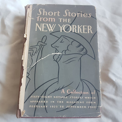 Short stories from the New Yorker a collection of notable stories which appeared in a magazine from 1925 to 1940. Hardcover. 1951