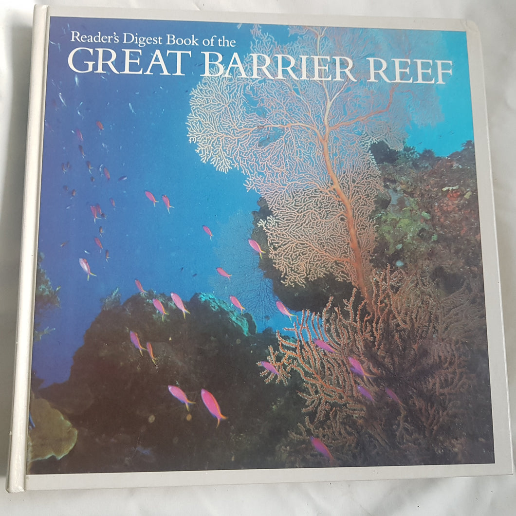 Reader's Digest book of the Great Barrier Reef. hardcover. 1986