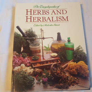 The encyclopaedia of herbs and herbalism. hardcover. book club Associates