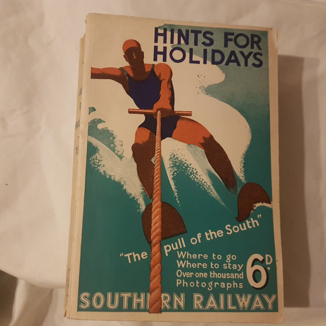 Hints for Holidays. The pull of the south. Southern Railway. 1938. Paperback
