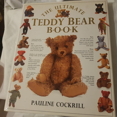 The Ultimate Teddy Bear Book. Hardcover. Pauline Cockerill. 1991