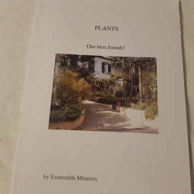 PLANTS our best friends! By Esmeralda Meneses. Paperback. Signed.