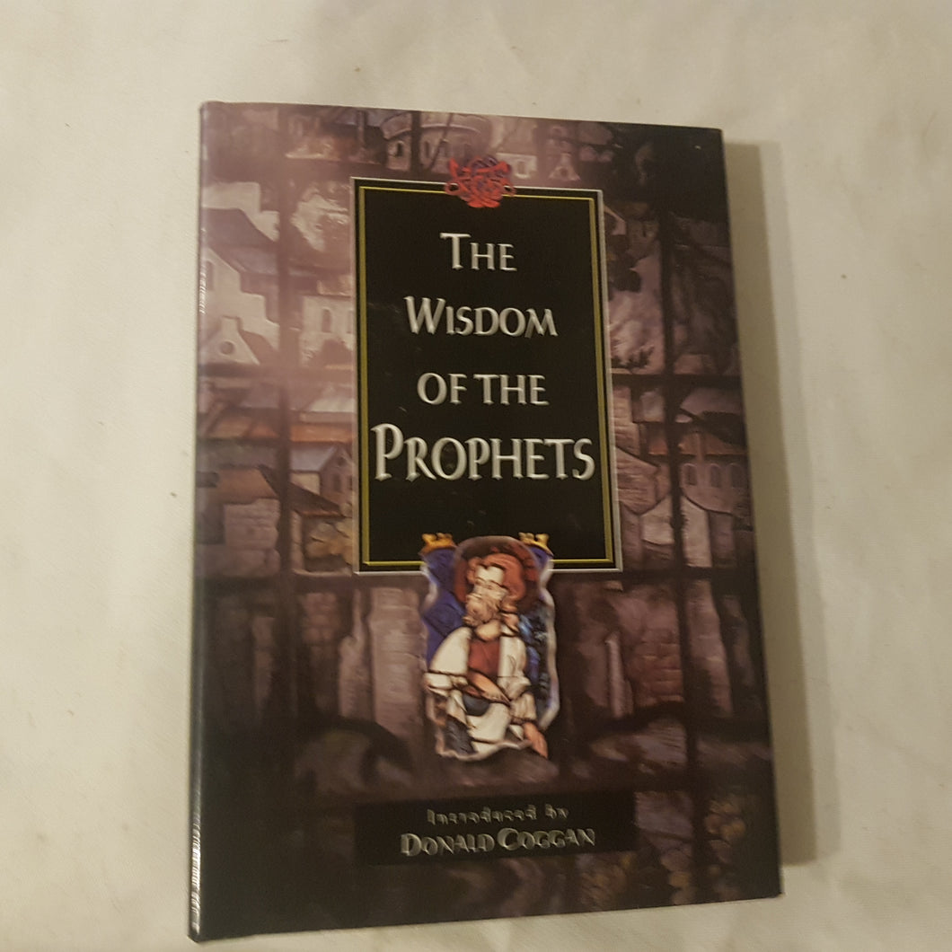 The Wisdom of the Prophets. Hardcover. Donald  Coggan.