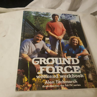 Ground Force Weekend Workbook. BBC. Gardening. Paperback.