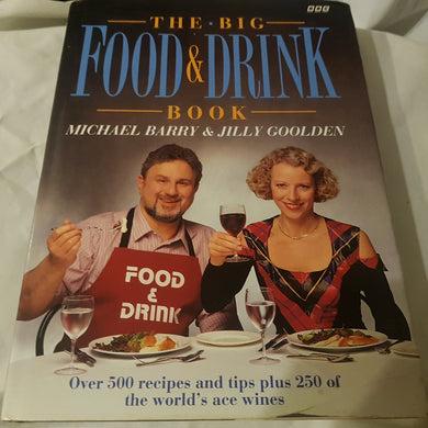 The Big Food and Drink Book. Hardcover. Michael Barry. Jilly Goolden