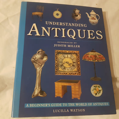 Understanding antiques hardcover Lucilla Watson Judith Miller