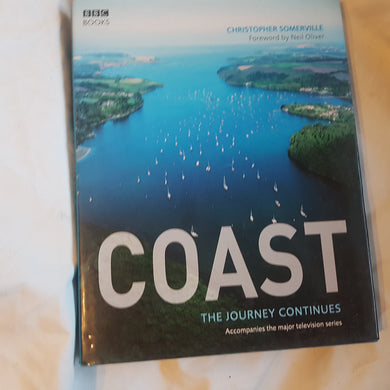 Coast the journey continues accompanies the television series hardcover. BBC. Christopher Somerville
