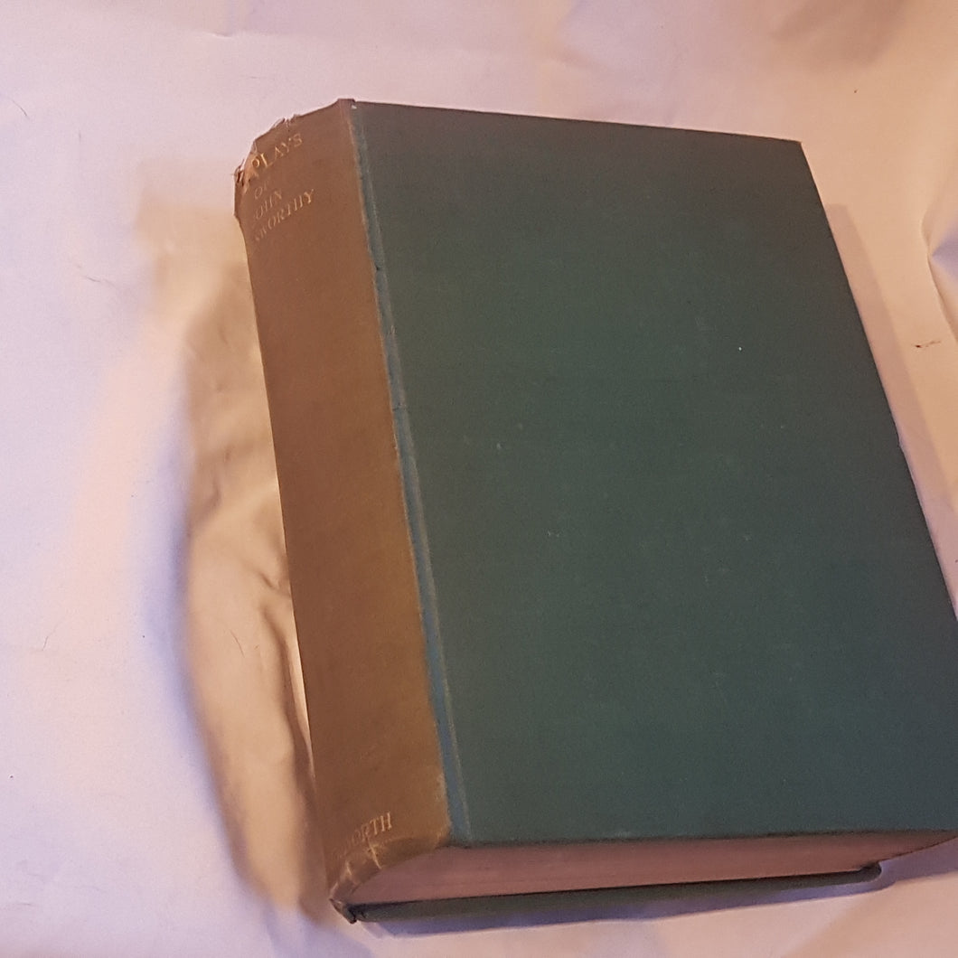 The plays of John Galsworthy hardcover Duckworth 1929