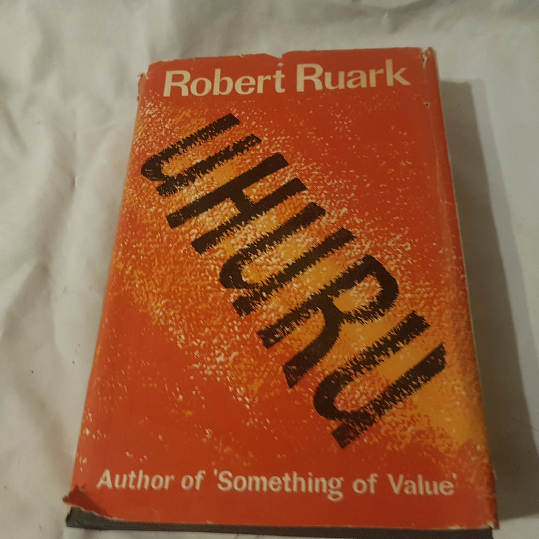 Robert Ruark. UHURU. Hardcover. 1st edition 1962