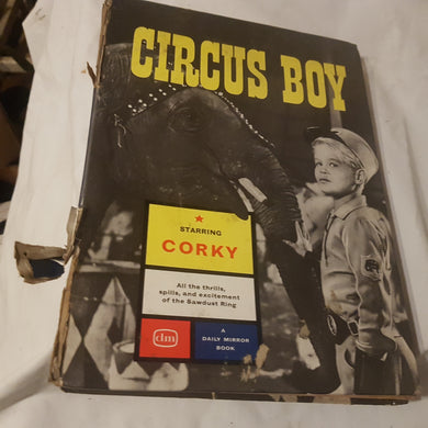 Circus boy stories by Gordon grimsley illustrated by John Pollock Daily Mirror book starring Corky annual 1960