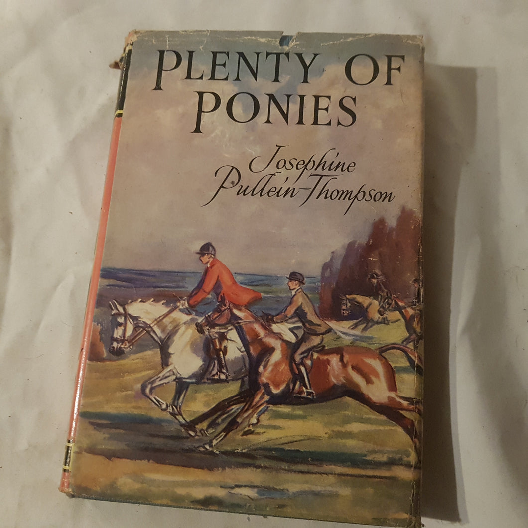 Plenty of ponies. Josephine pullein-thompson. Hardcover 1st edition 1964