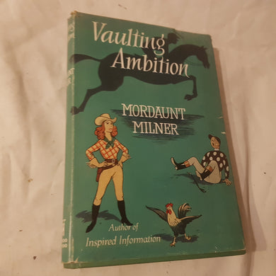 Vaulting ambition. Mordaunt Milner first edition 1962 hardcover.