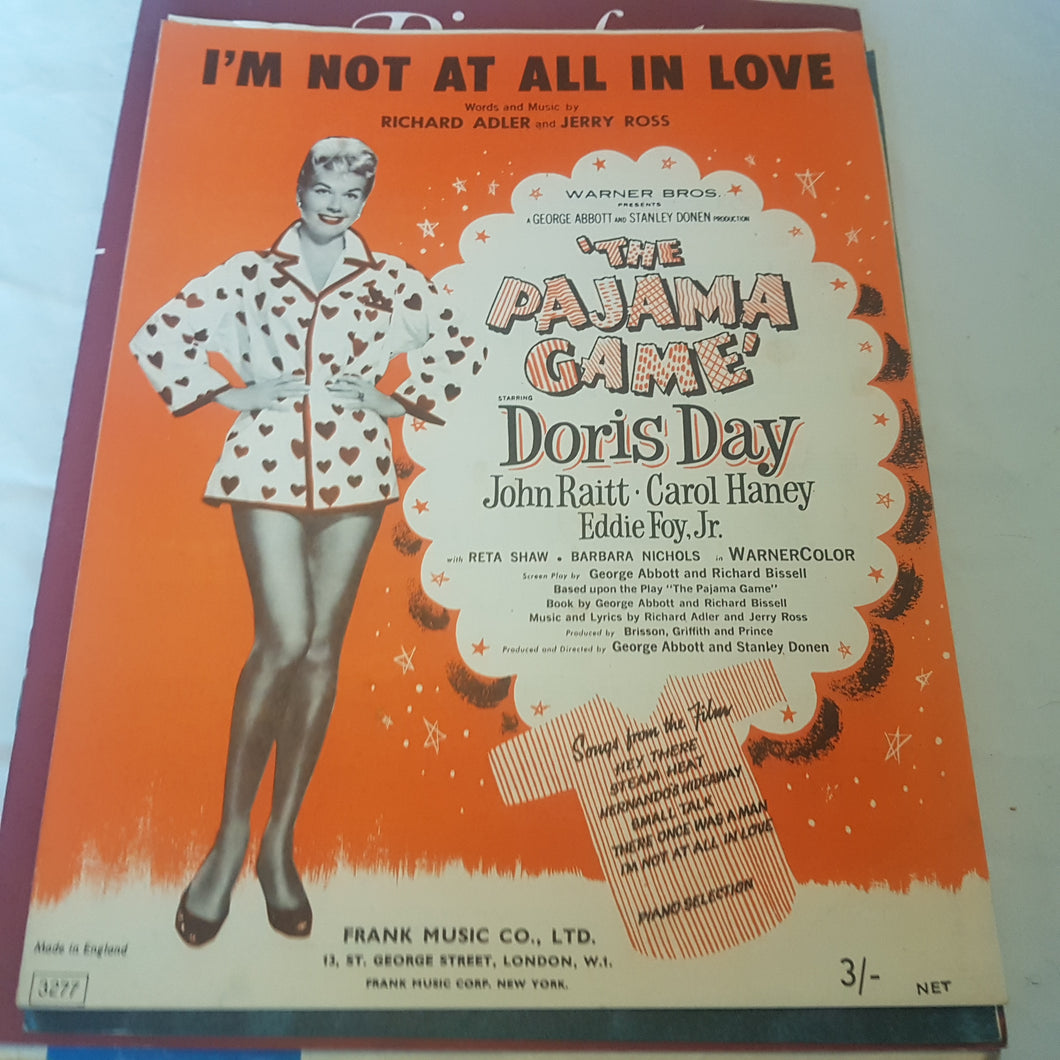I'm not at all in Love. Richard Adler Jerry Ross. the pajama game. Doris Day. Sheet Music