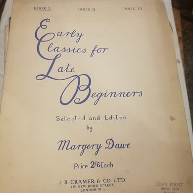 Early classics for the late beginners selected and edited Margery Dawe book 1 music sheet