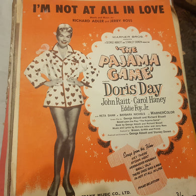I'm not at all in Love. Richard Adler Jerry Ross the pajama game Doris Day sheet music