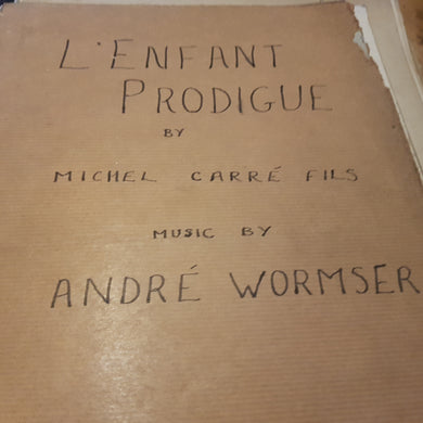 L' Efant prodigue Michel Carré Fils. Andrew Wormster. Music sheet