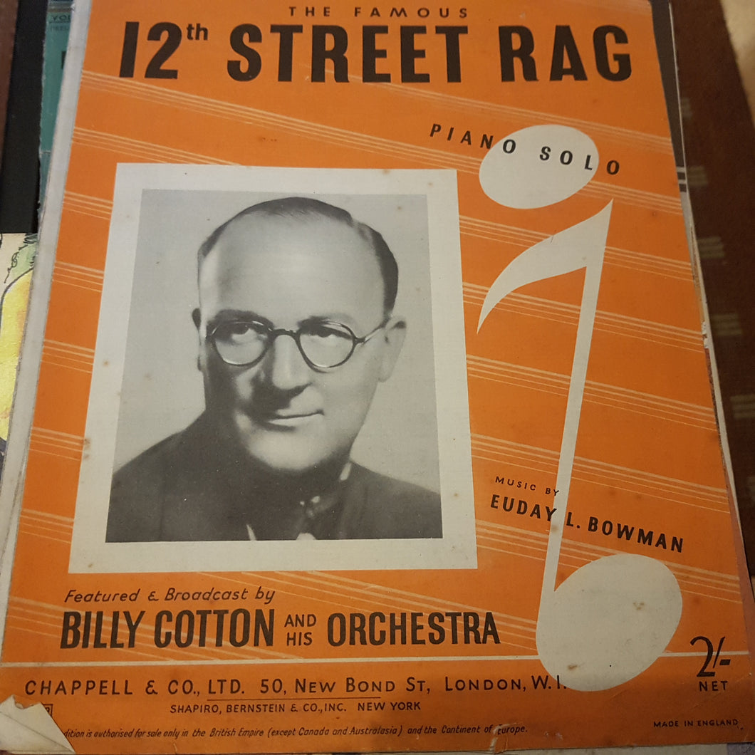 The famous 12th street rag piano solo Billy Cotton. Bowman music sheet