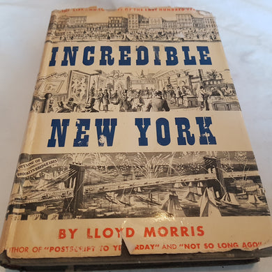 Incredible New York hardcover Lloyd Morris 1951