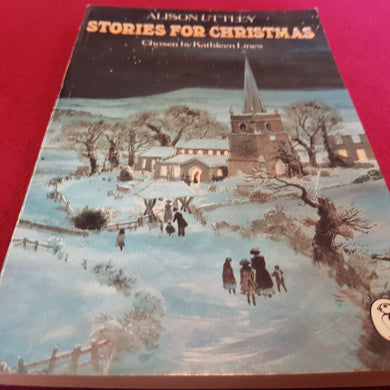 Stories for Christmas children by Kathleen Lines by Alison Uttley paperback. 1981