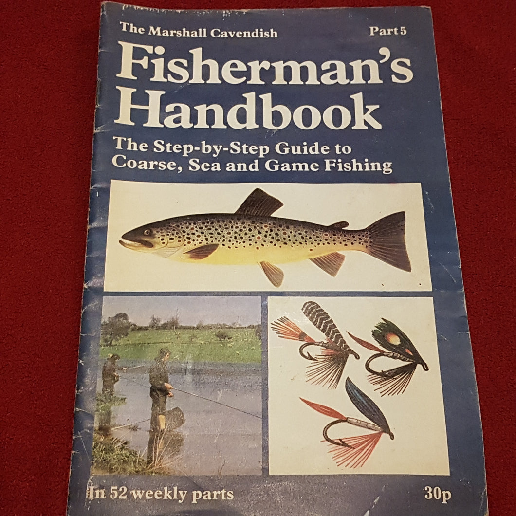 The Marshall Cavendish Fisherman's handbook part 5 step-by-step guide paperback 1 of 52 weekly parts