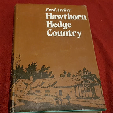 Hawthorn Hedge country hardcover Fred Archer 1972