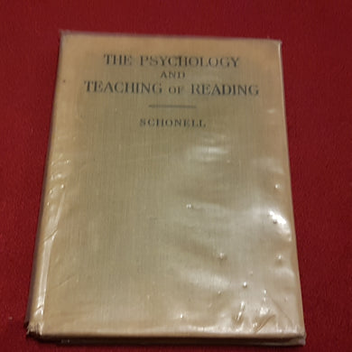 The psychology and teaching of Reading hardcover. FRED SCHONELL