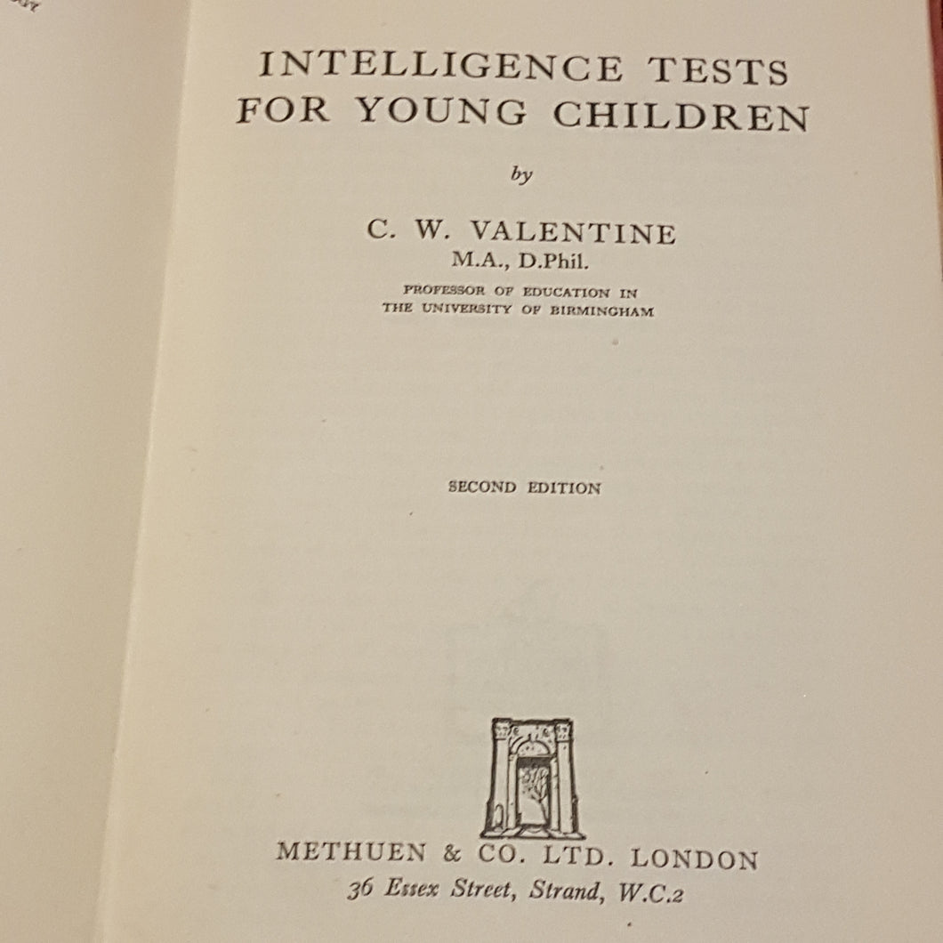 Intelligence tests for young children by CW Valentine second edition Methuen and Company hardcover