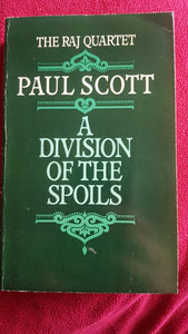 A division of the spoils - Paperback - Paul Scott - The Raj Quartet - 1984