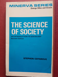 Science of Society (Minerva) Cotgrove, Stephen