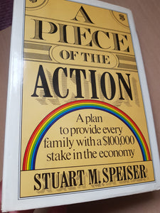 Piece of the Action. Hardcover. Speiser, Stuart M.
