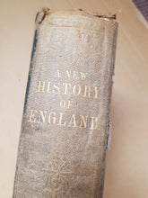 Load image into Gallery viewer, A New History of England: civil, political, and ecclesiastical [hardcover] G. S. Poulton 1855
