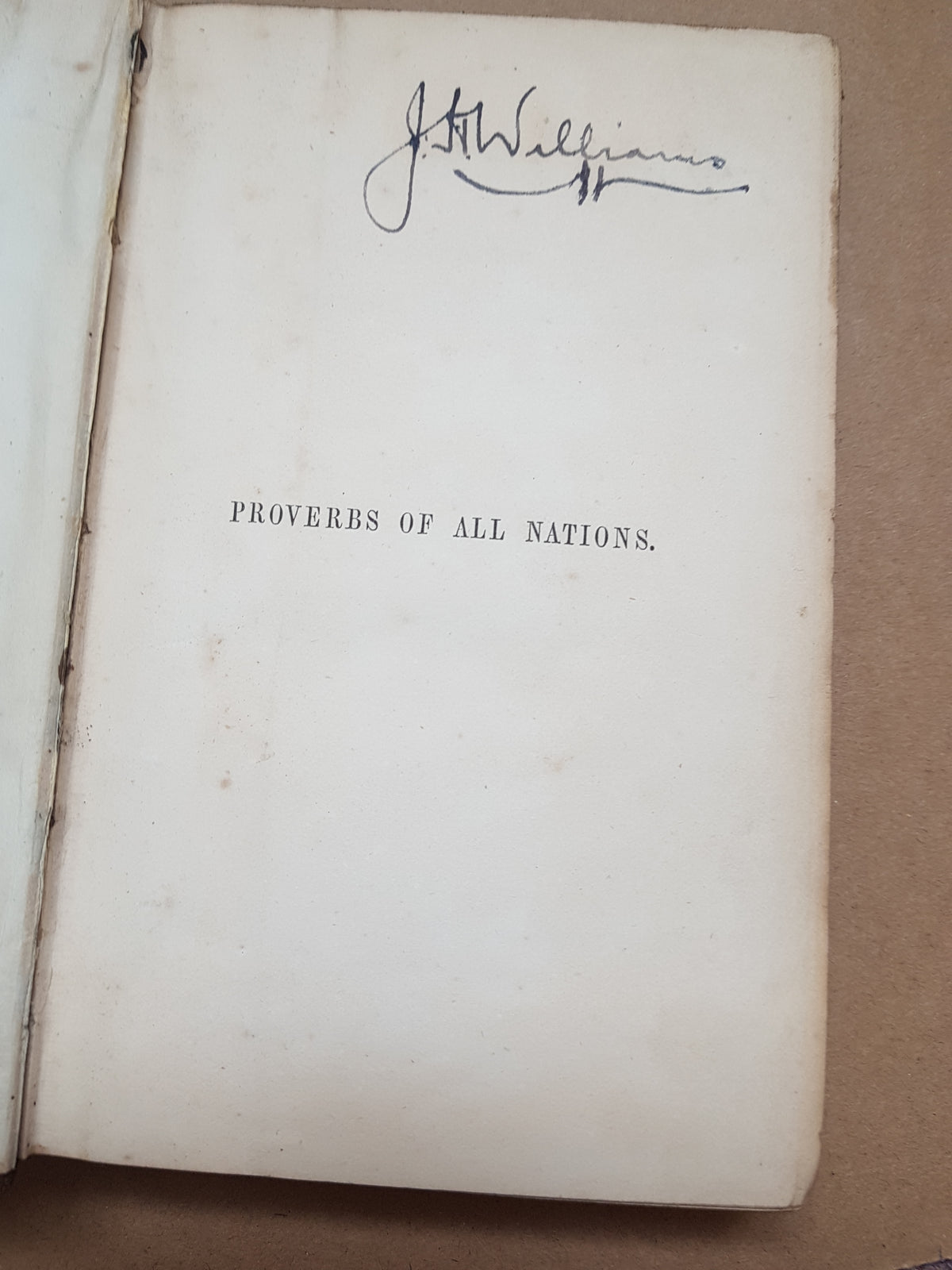 Proverbs of all nations; compared, explained and illustrated. [Hardcover] Kelly, Walter K: 1859